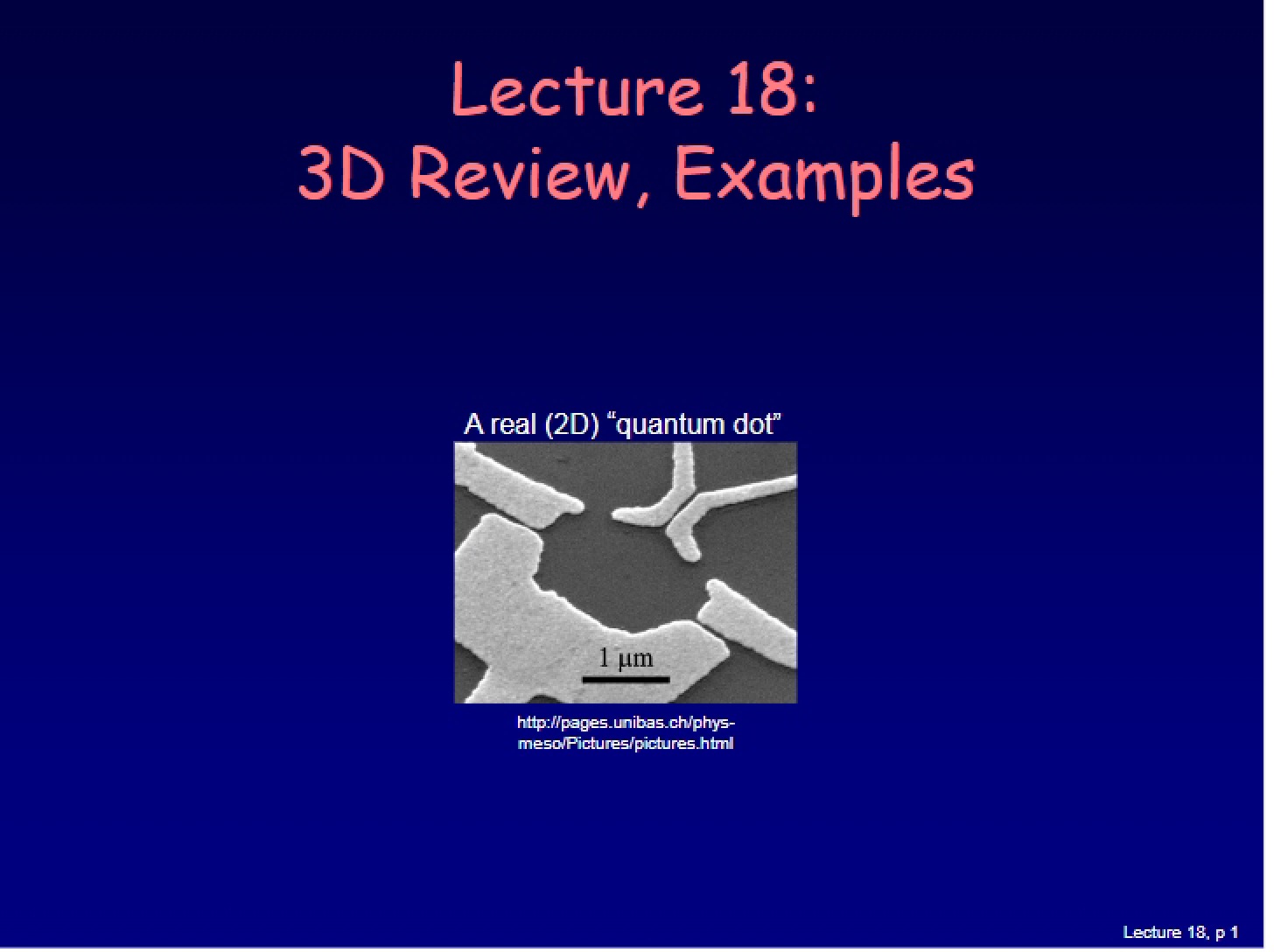 3D Examples Review Lecture 18 (Phys 214)