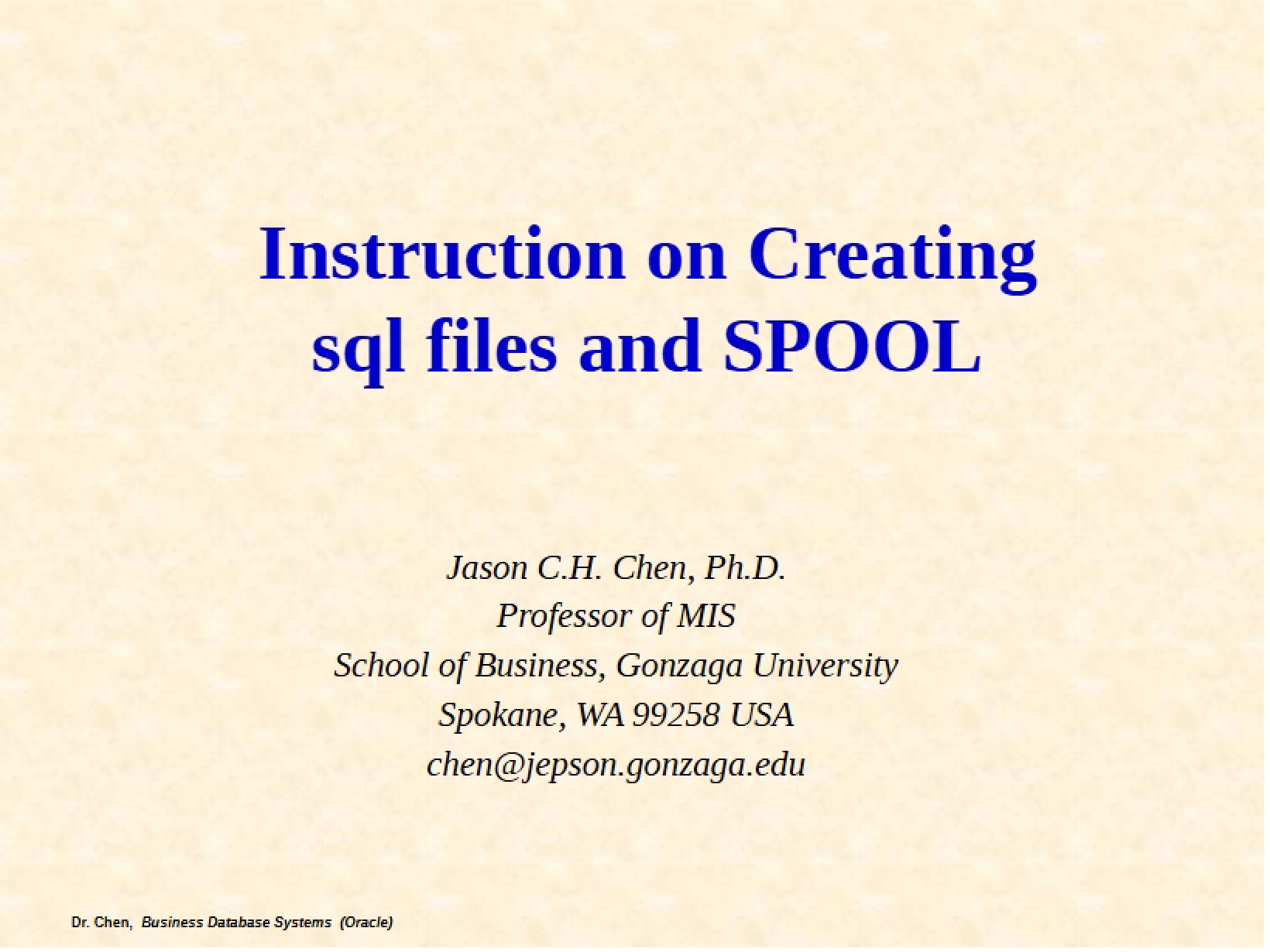 Creating SQL Files and Spool Instructions