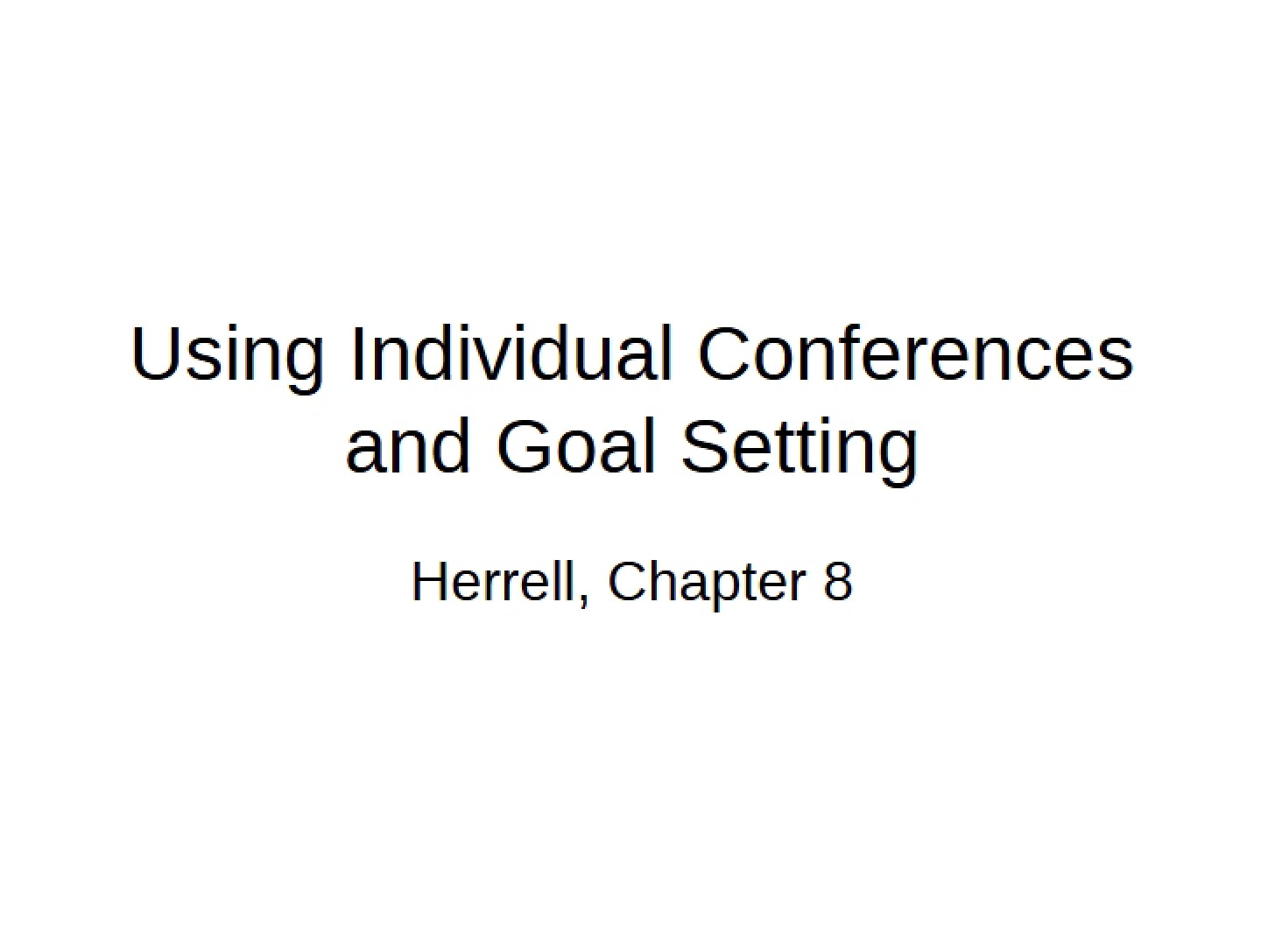 Goal Setting and Individual Conference Usage