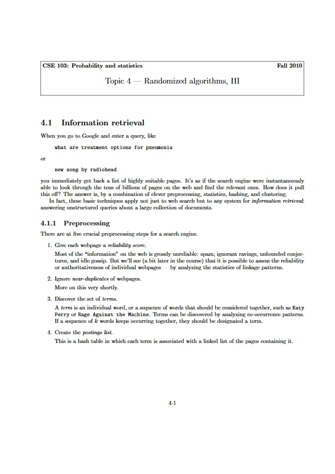 Stochastic Algorithm Design: Part Three