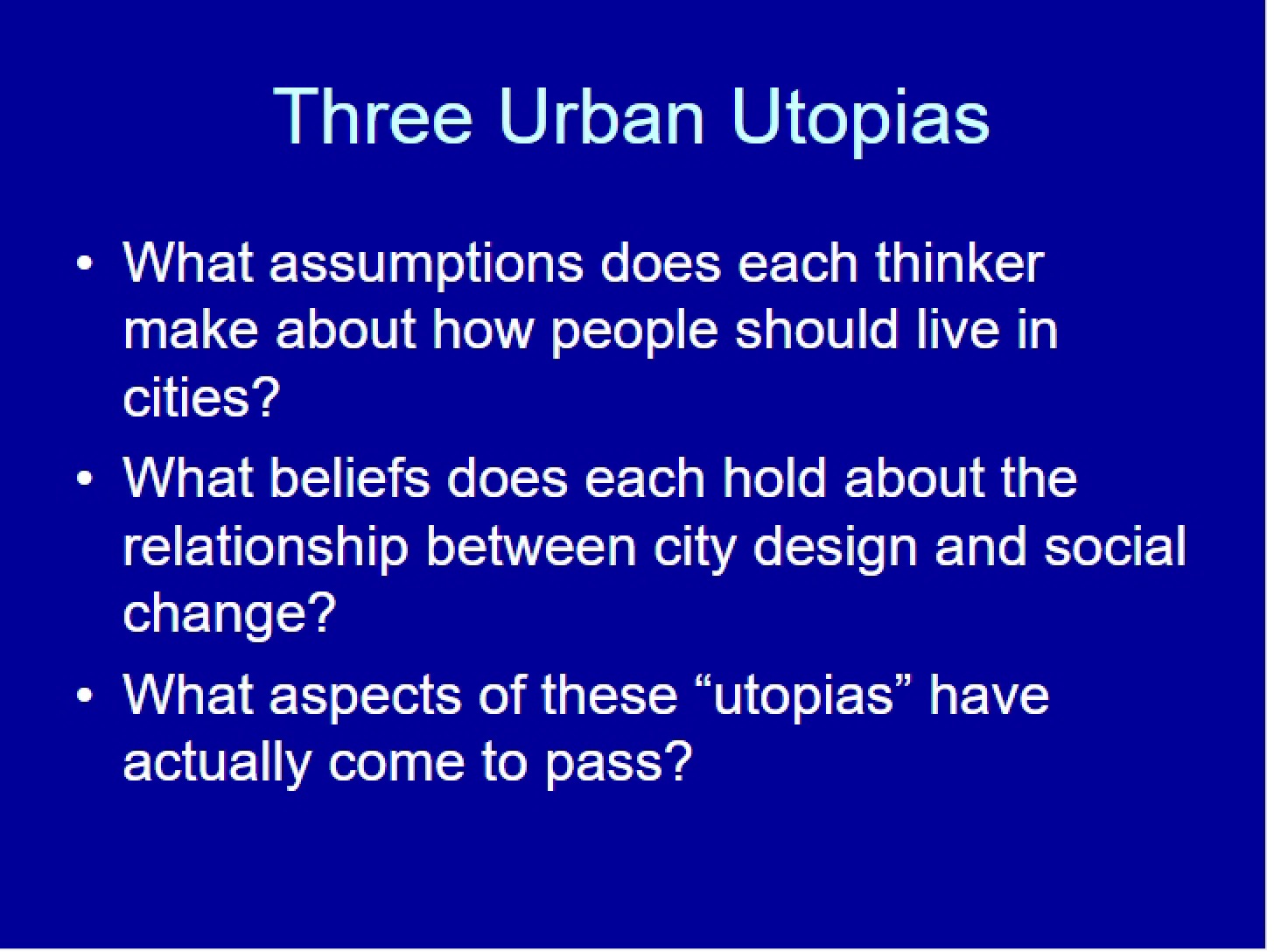 Urban Utopias (Three)