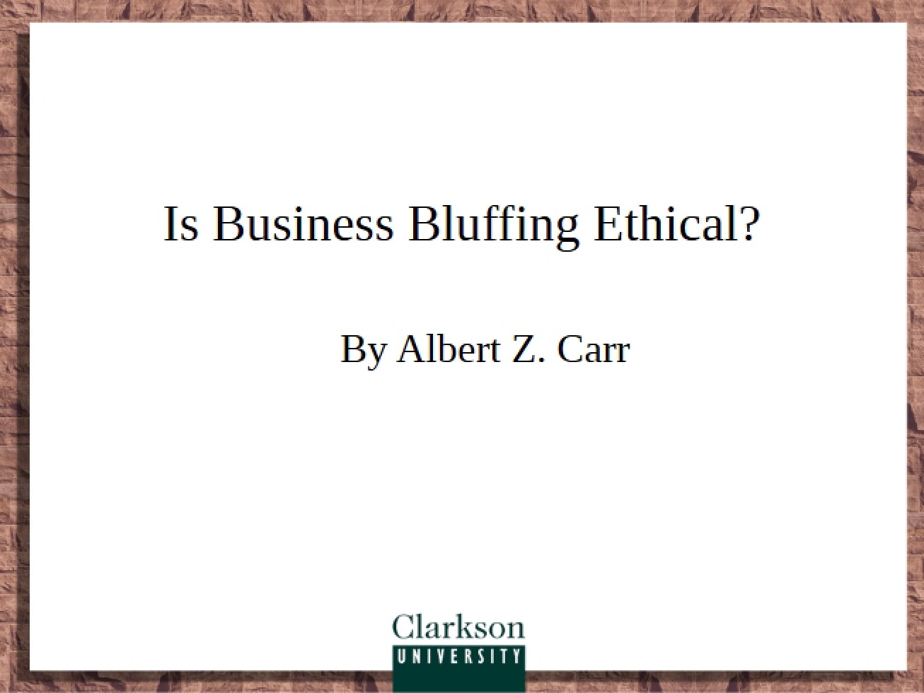 Ethics of Bluffing in Business