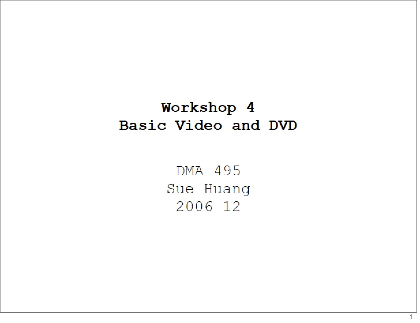 Workshop Four