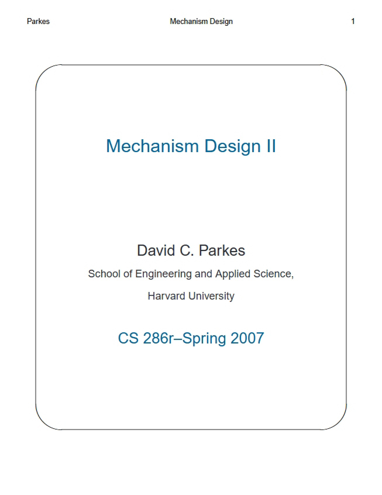 Second Principles of Mechanism design