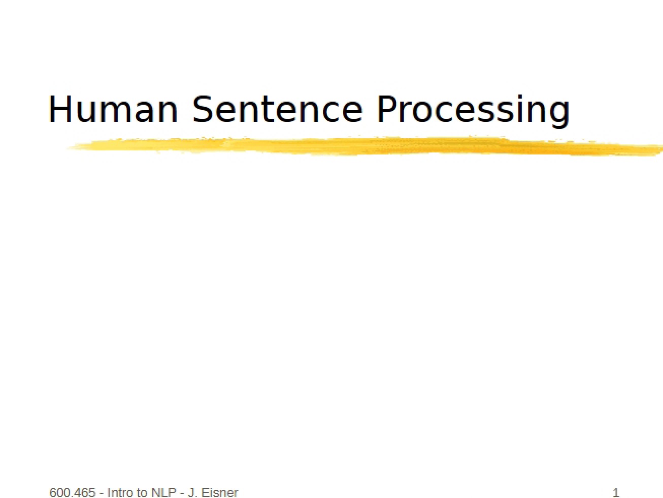 Sentence Processing Human Study
