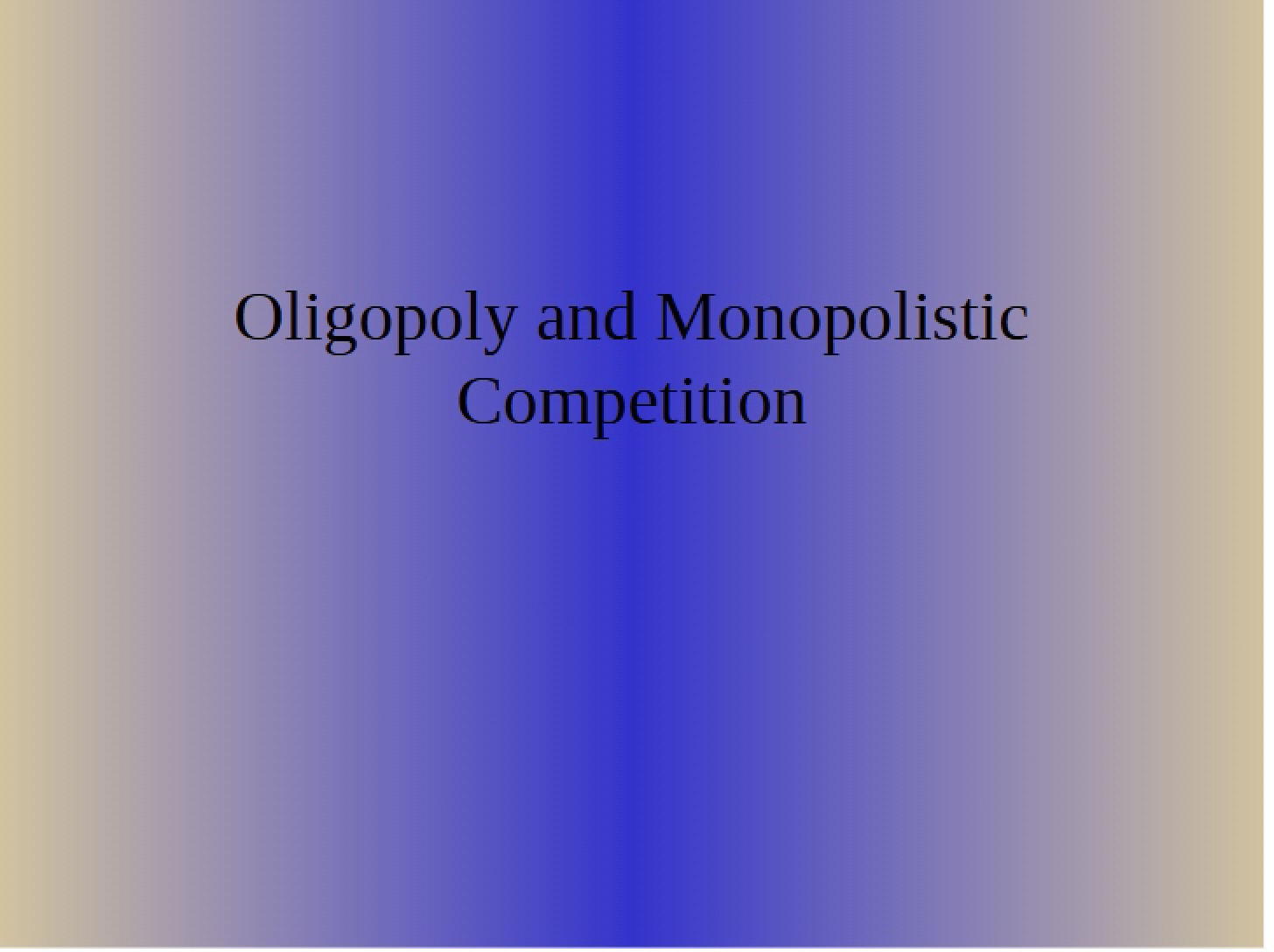 Structure OligopolyMonopolistic Comp