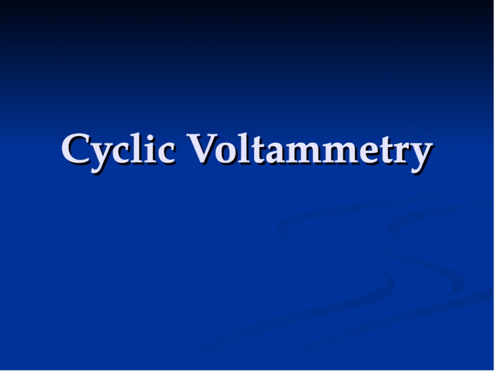 Voltammetry Cyclic