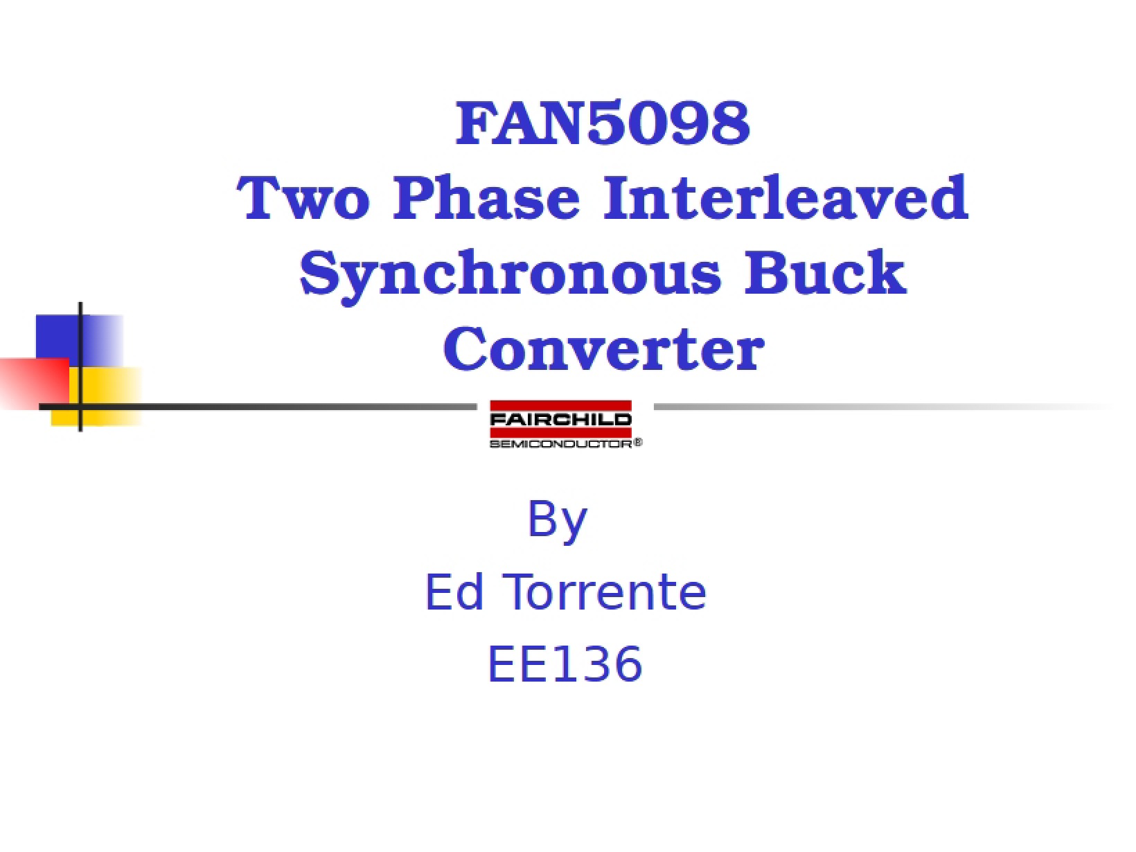 FAN5098 Applications by E. Torrente