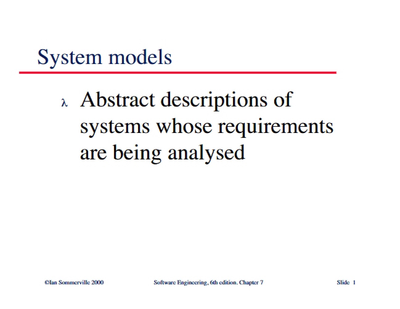 Abstract Descriptions of Analyzed System Requirements