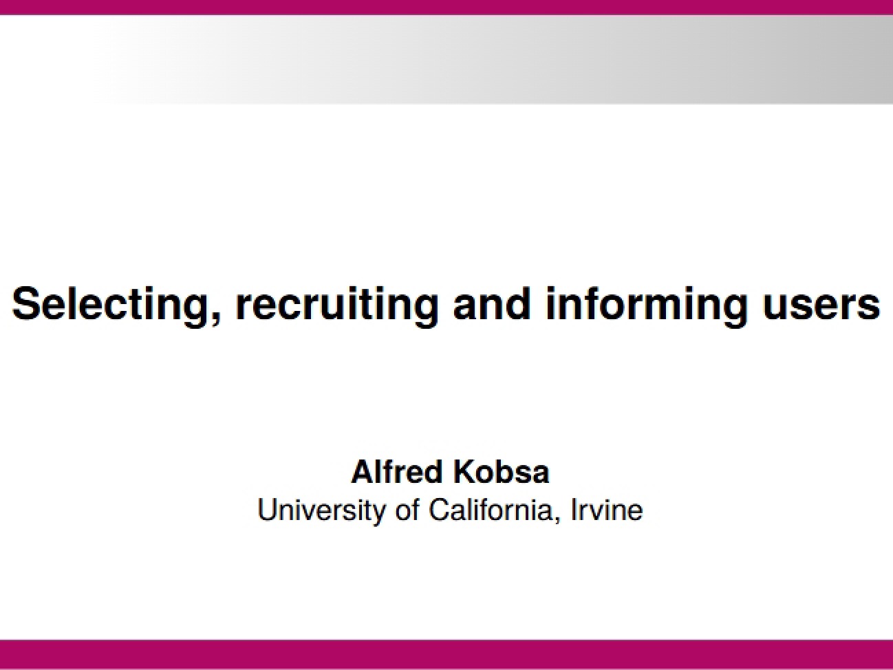 User Recruitment and Selection