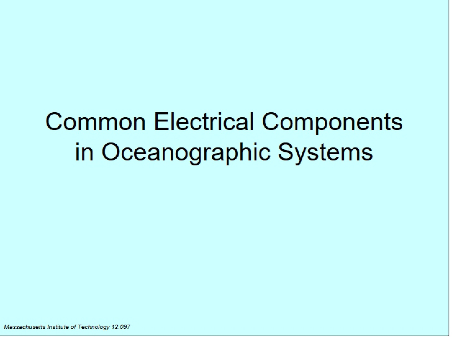 Oceanographic Systems Common Electrical Components