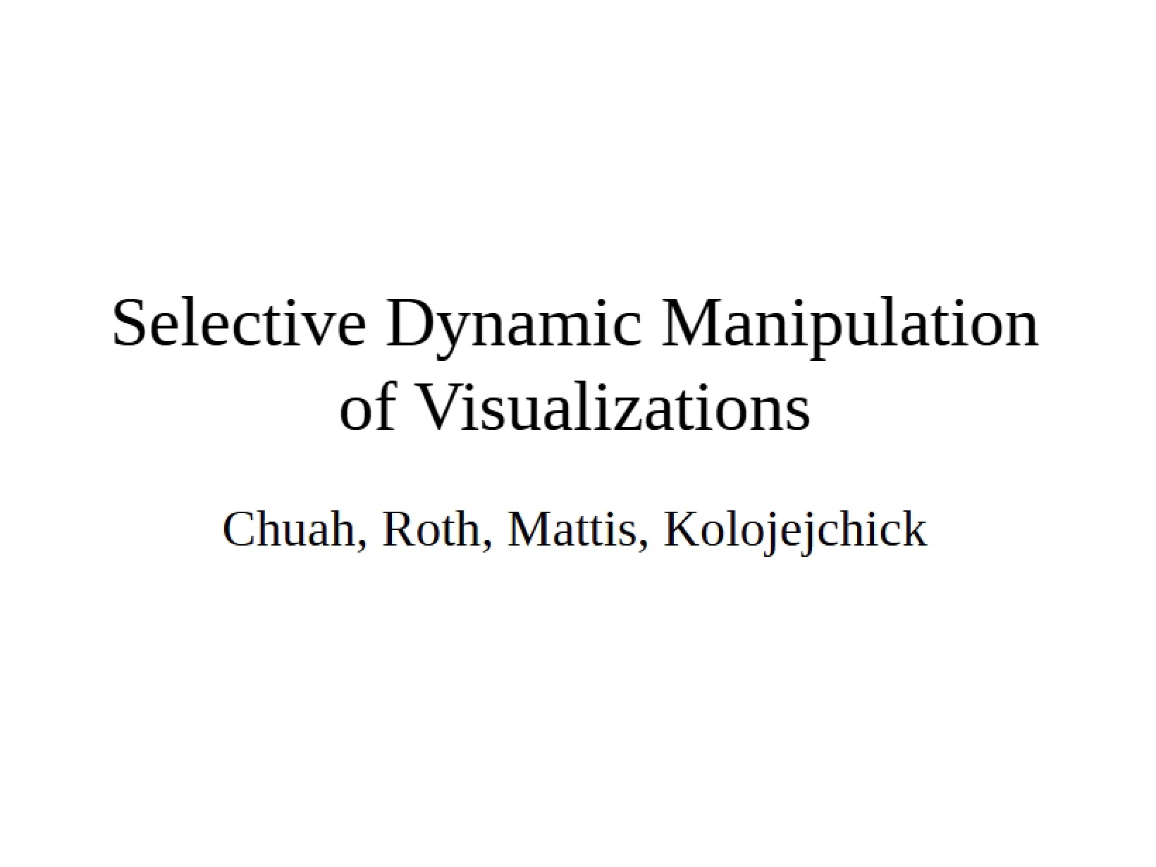 Visualizations Selective Dynamic Manipulation