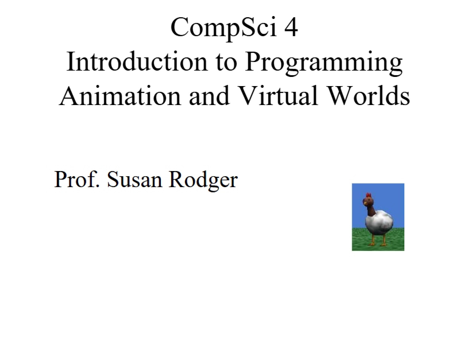 Programming Animation and Virtual Worlds Intro
