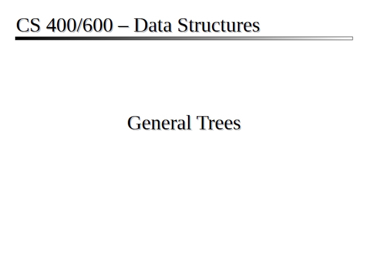 Trees (General Structure)