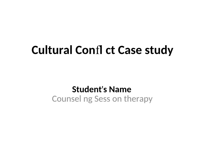 Case Study on Cultural Conflict