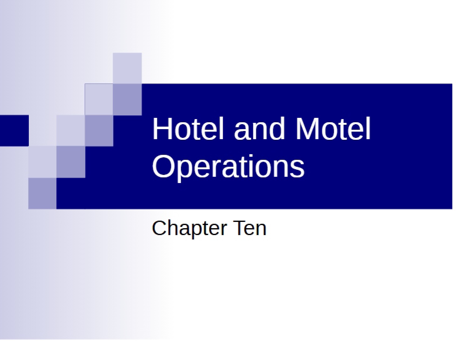 Operations Motel and Hotel