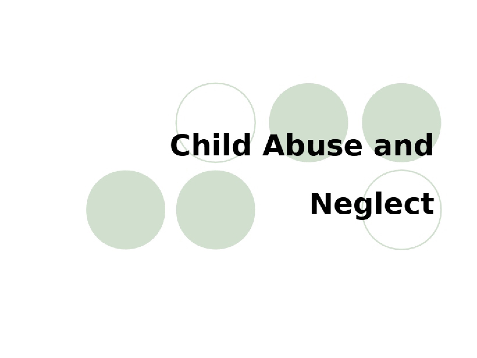 Neglect and Abuse of Children