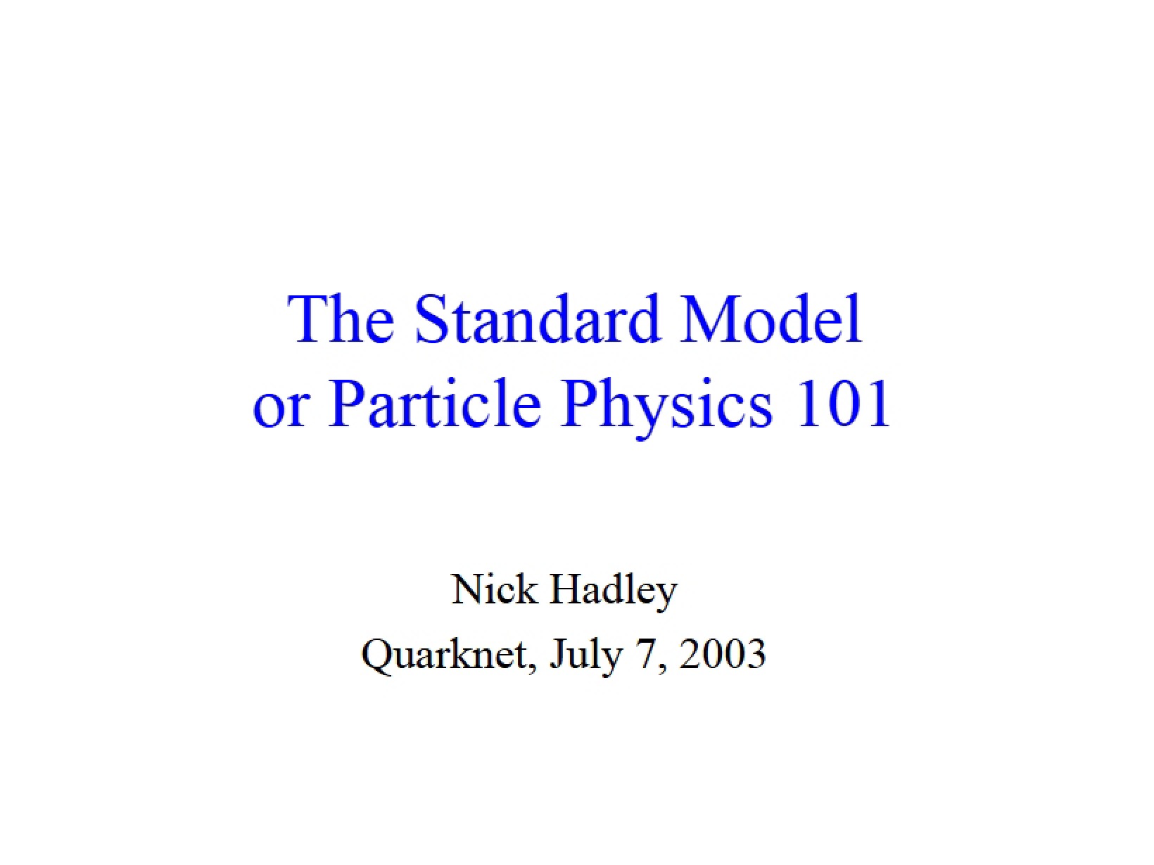 Particle Physics The Standard Model