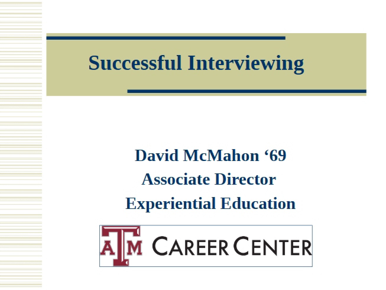 Workshop on Behavioral Interviewing