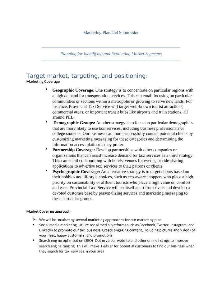 Targeting and Positioning Strategies for a Taxi