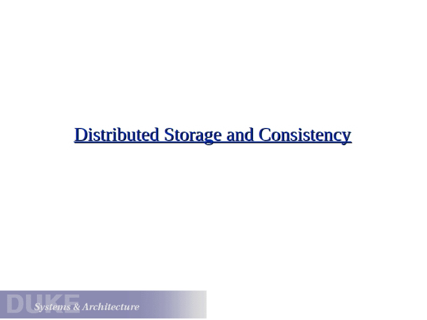 Storage Distribution and Consistency