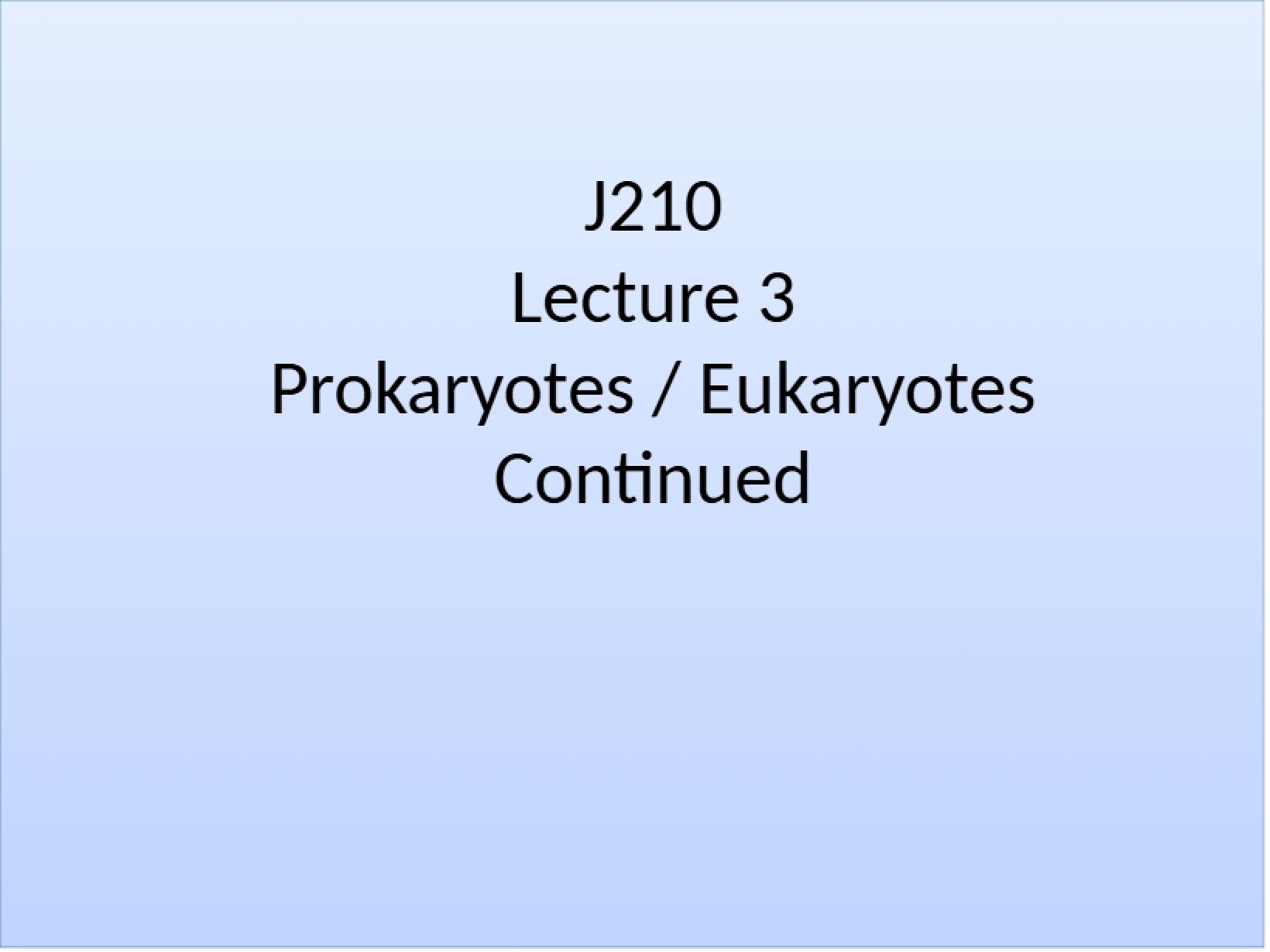 Third Lecture (J210)