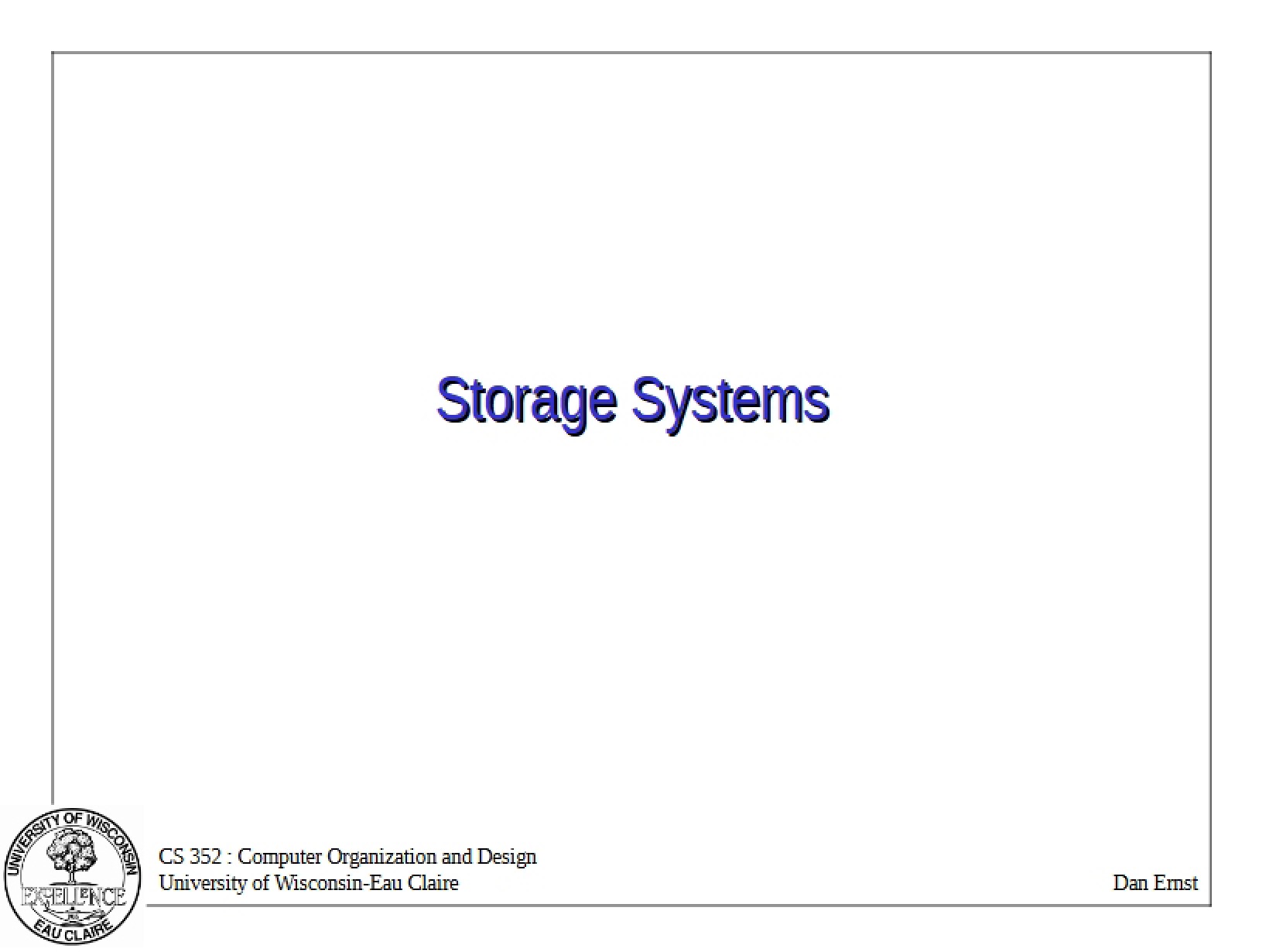 Systems for Storage