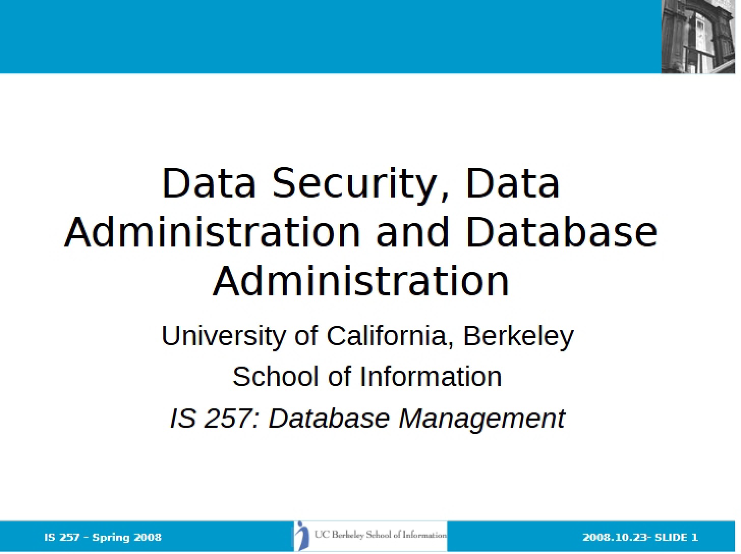 Administration and Security of Data and Databases