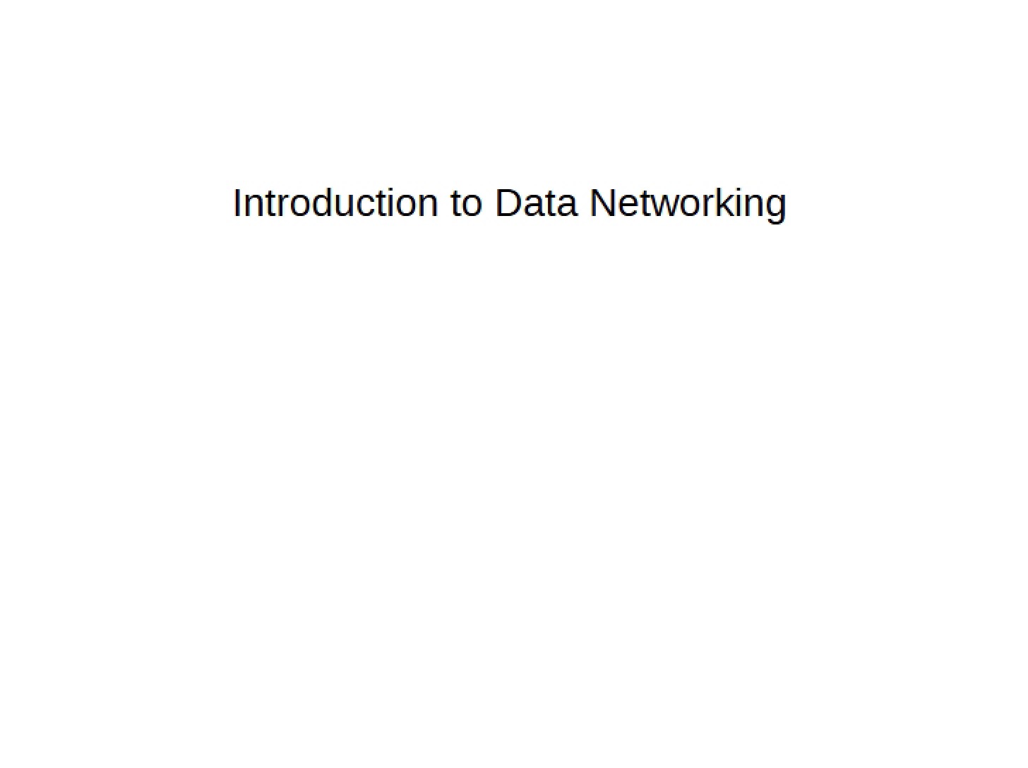 Data Networking Introduction