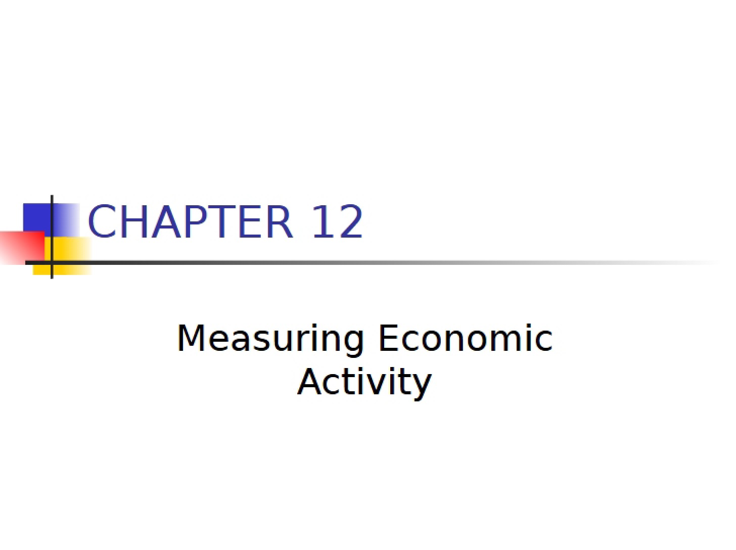 Activity Measurement in Economics (Ch 12)
