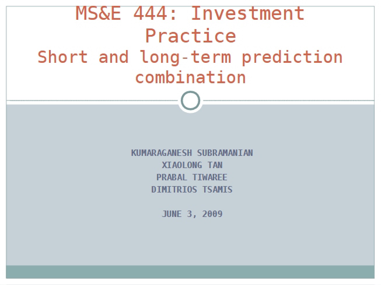 Combining Short and Long-Term Predictions in Investment