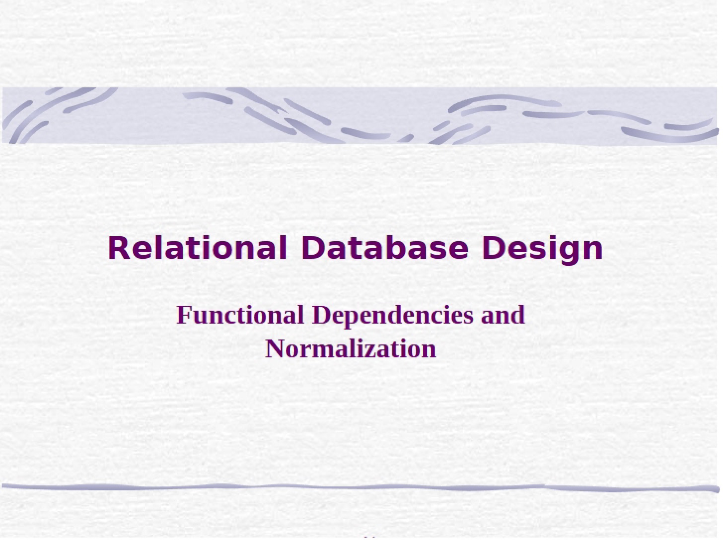Design of Relational Databases