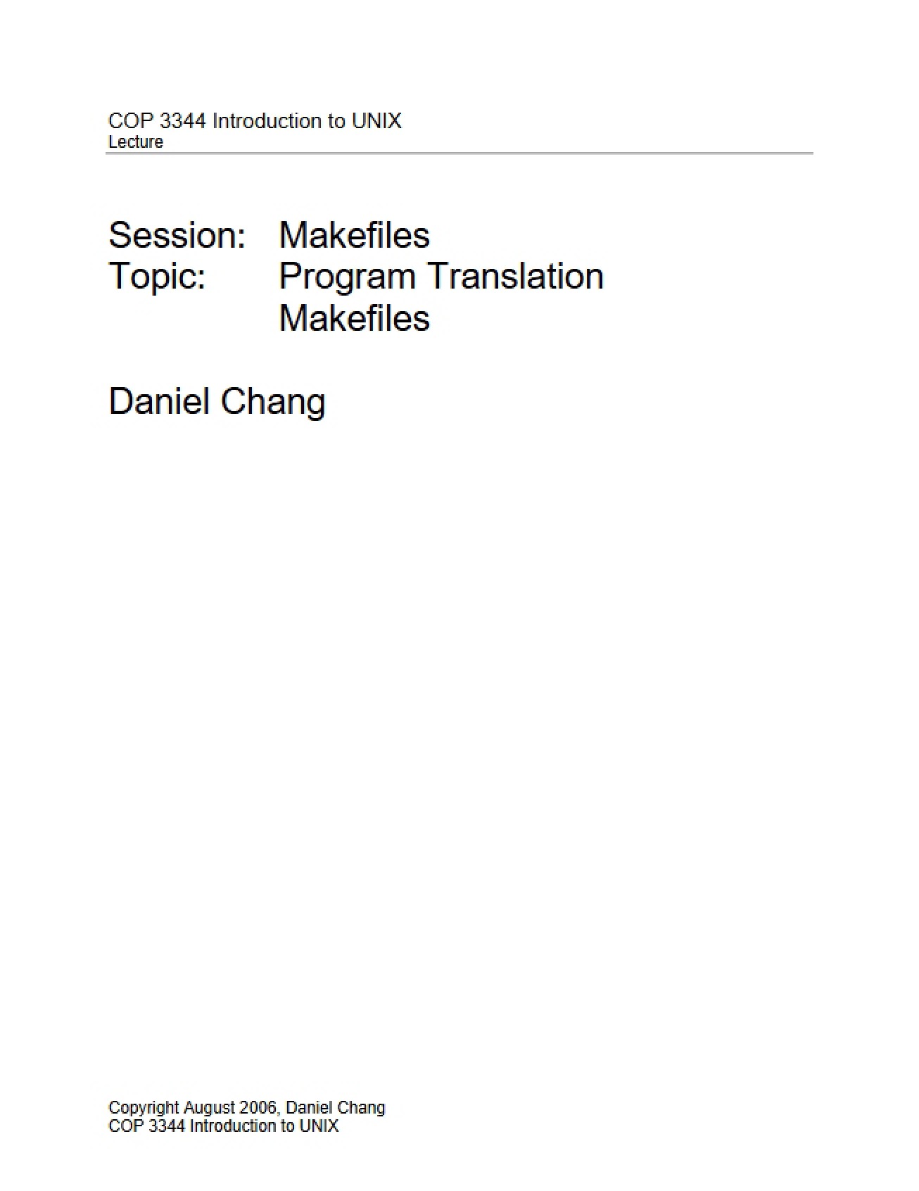 Using Makefiles as Discussed in Lecture Thirteen