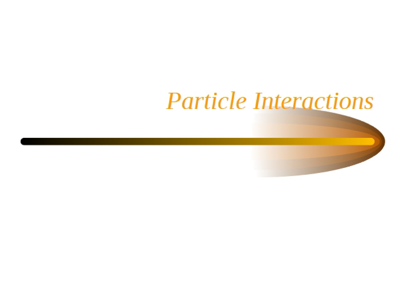 Interactions of Particles