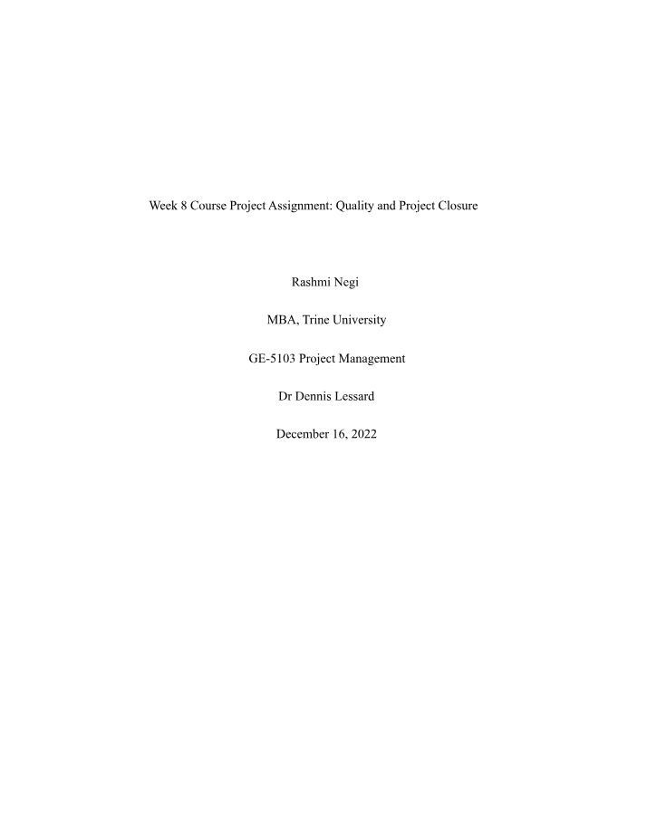 Week 8 Project Assignment - Quality and Closure
