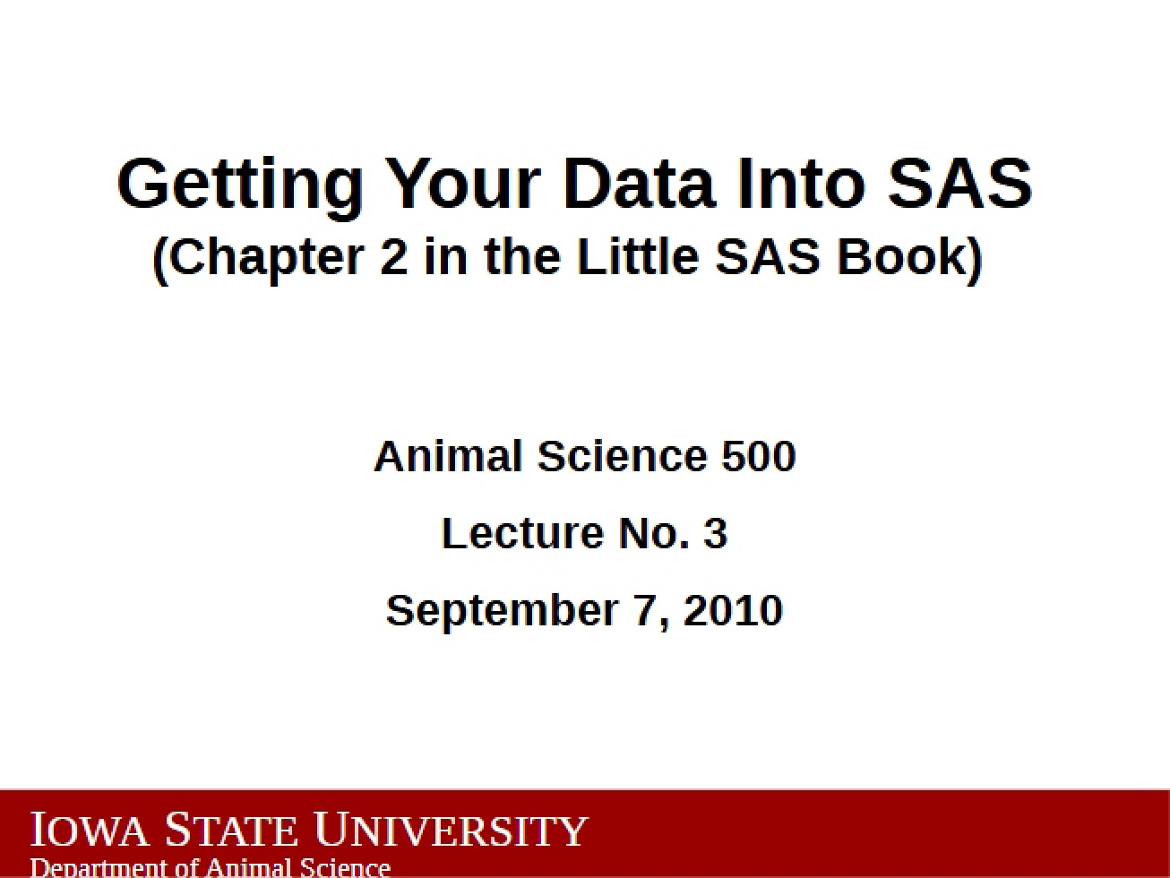 Third Lecture Importing Data into the SAS System