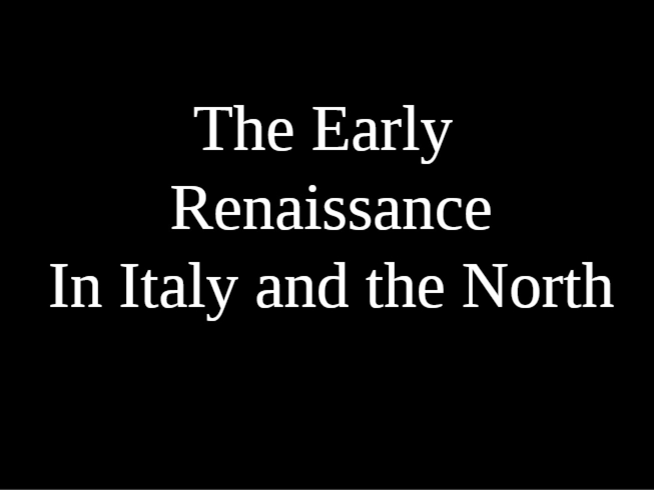 Renaissance Early Period 1