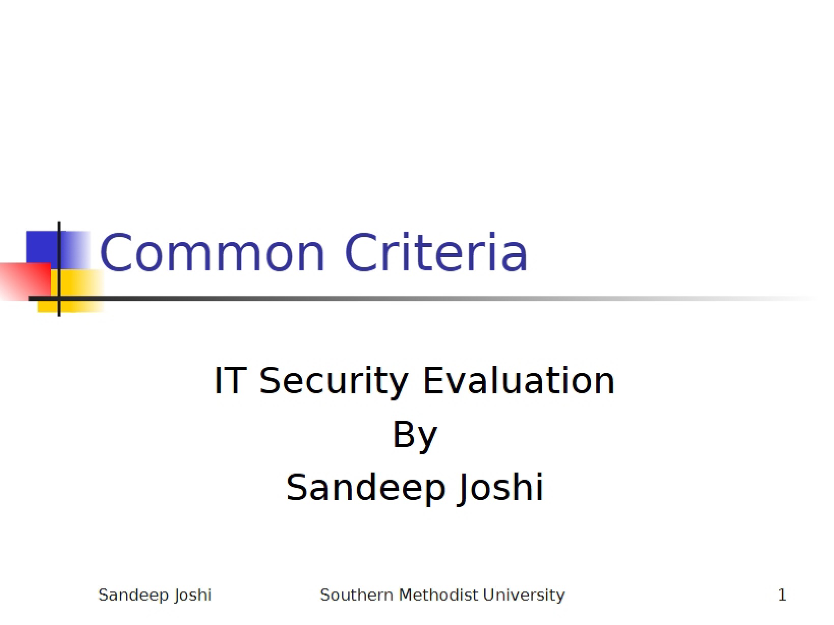 Evaluating IT Security