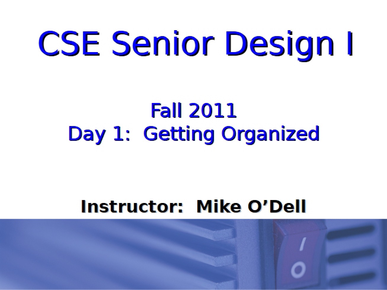 Senior Design One (CSE)