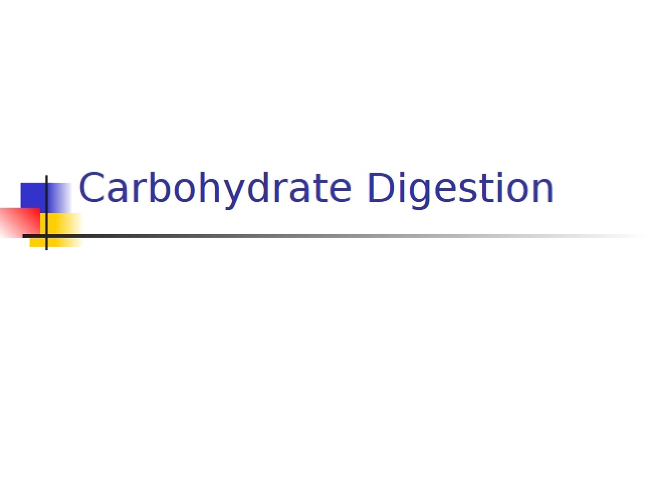 Second Topic Carbohydrate Digestion in Animals