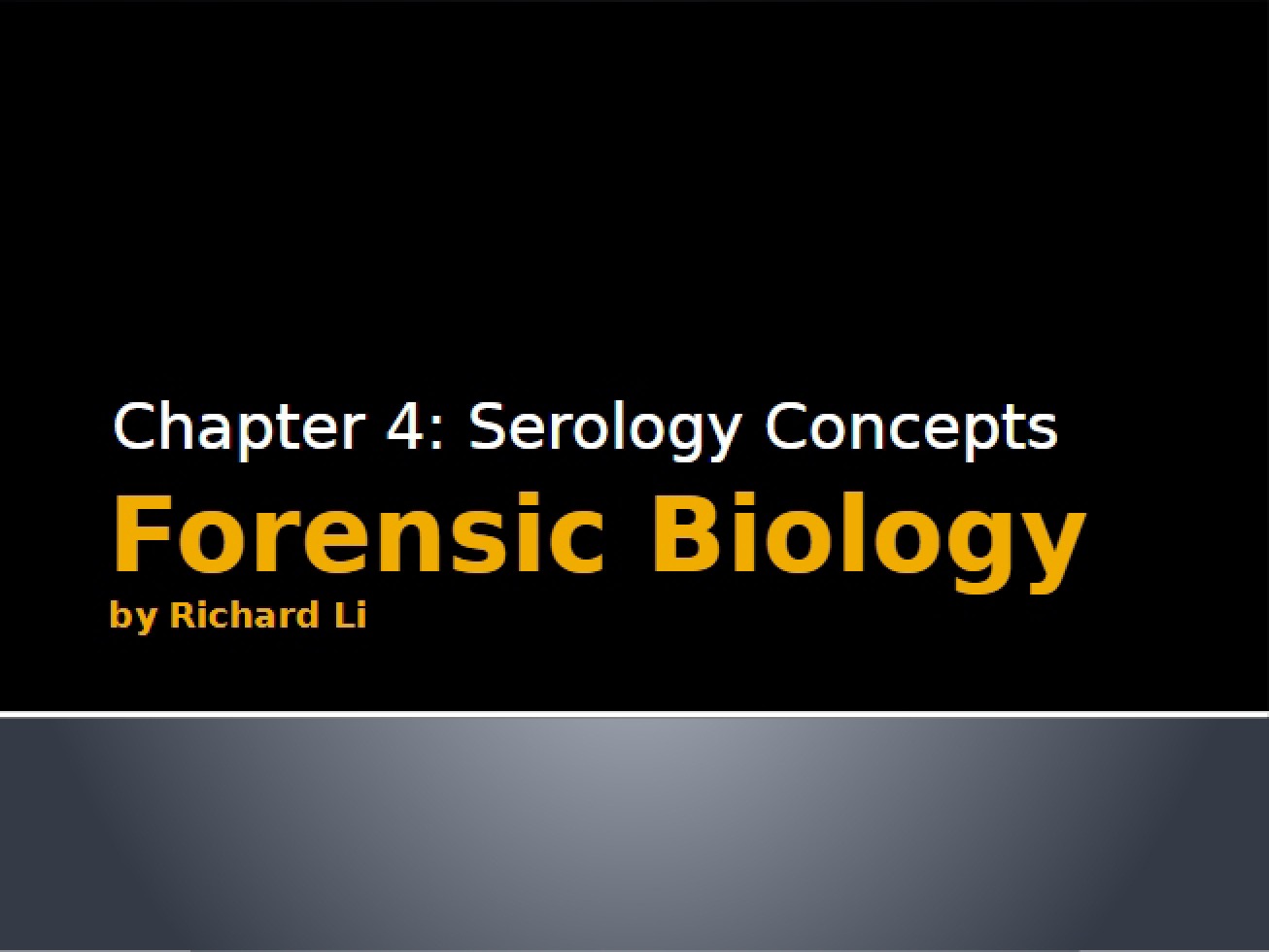 Concepts of Serology (Ch 4)