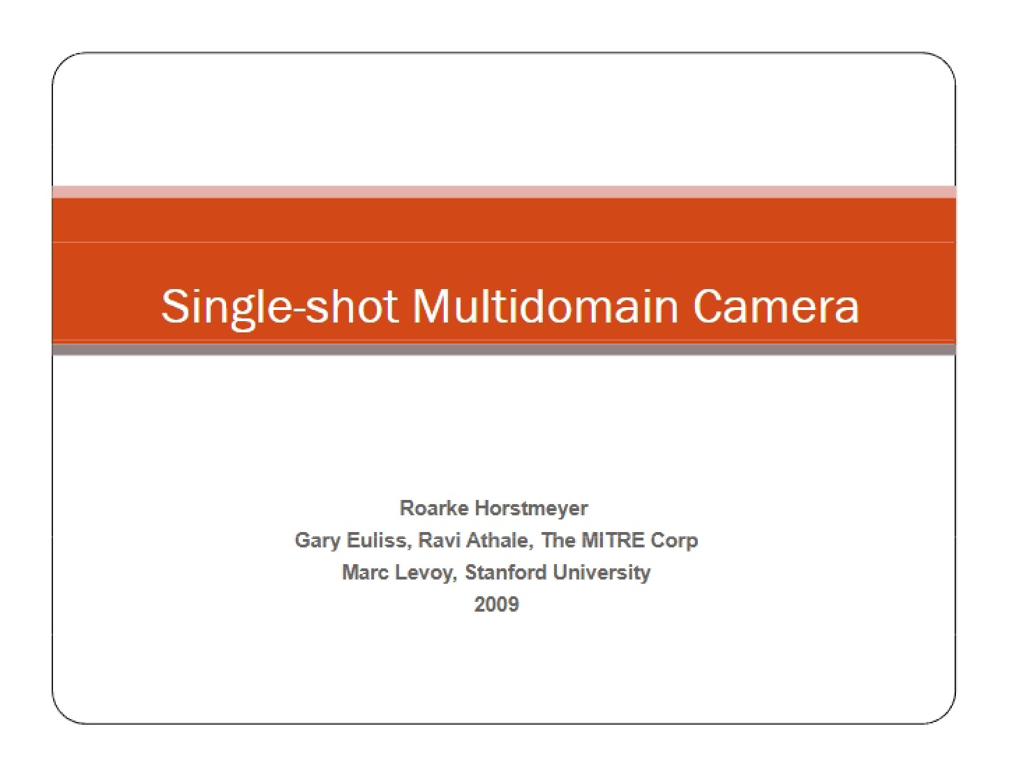 Multidomain Camera (Single-Shot)