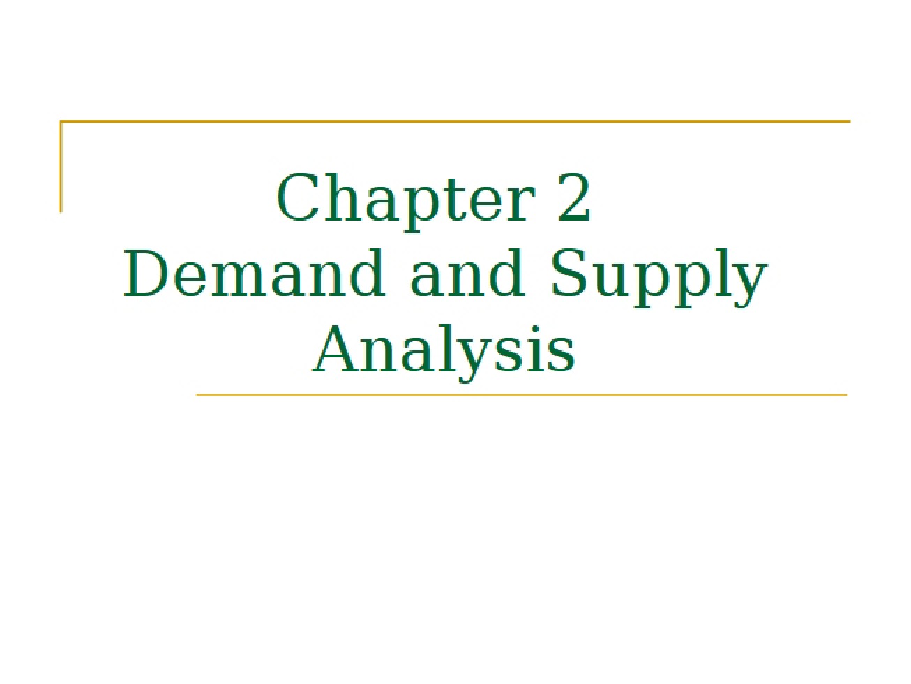 Analysis of Demand and Supply