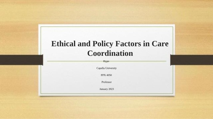 Ethical and Governmental Policy Factors in Care Coordination