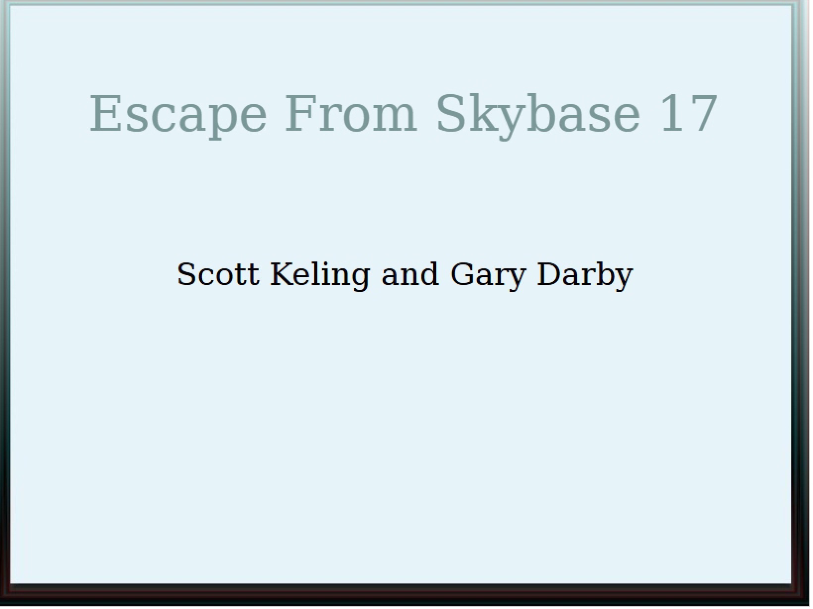 Skybase 17 Escape