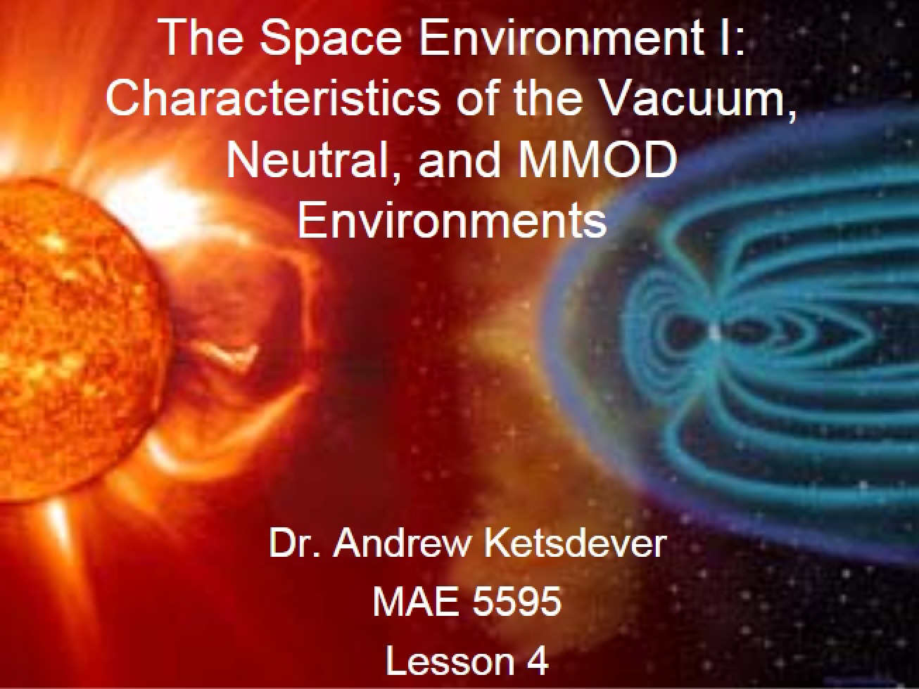 Characteristics of the Vacuum, Neutral, and MMOD Environments