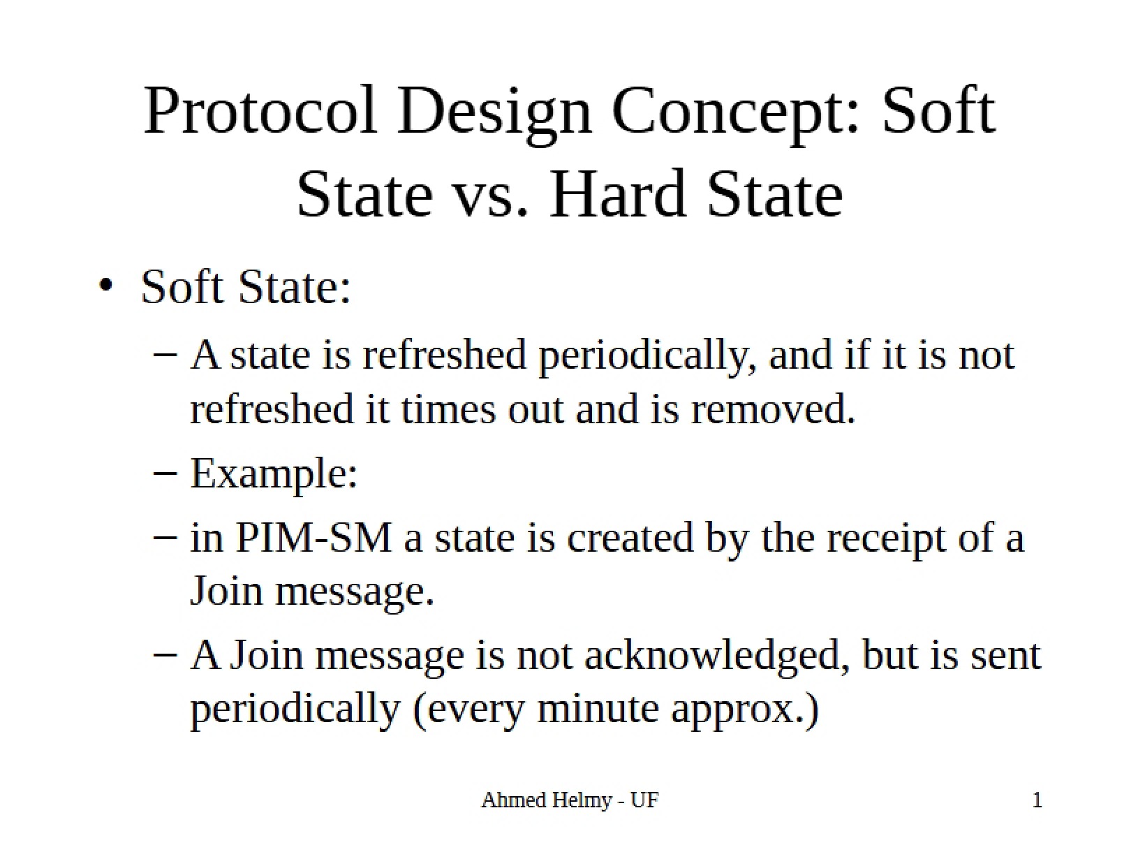 Soft State vs Hard State Protocol Design