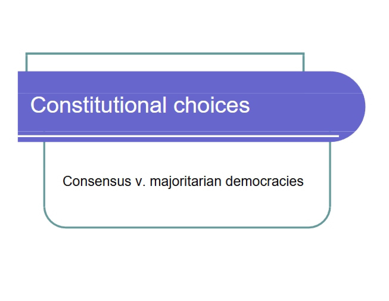Analysis of Constitutional Choices