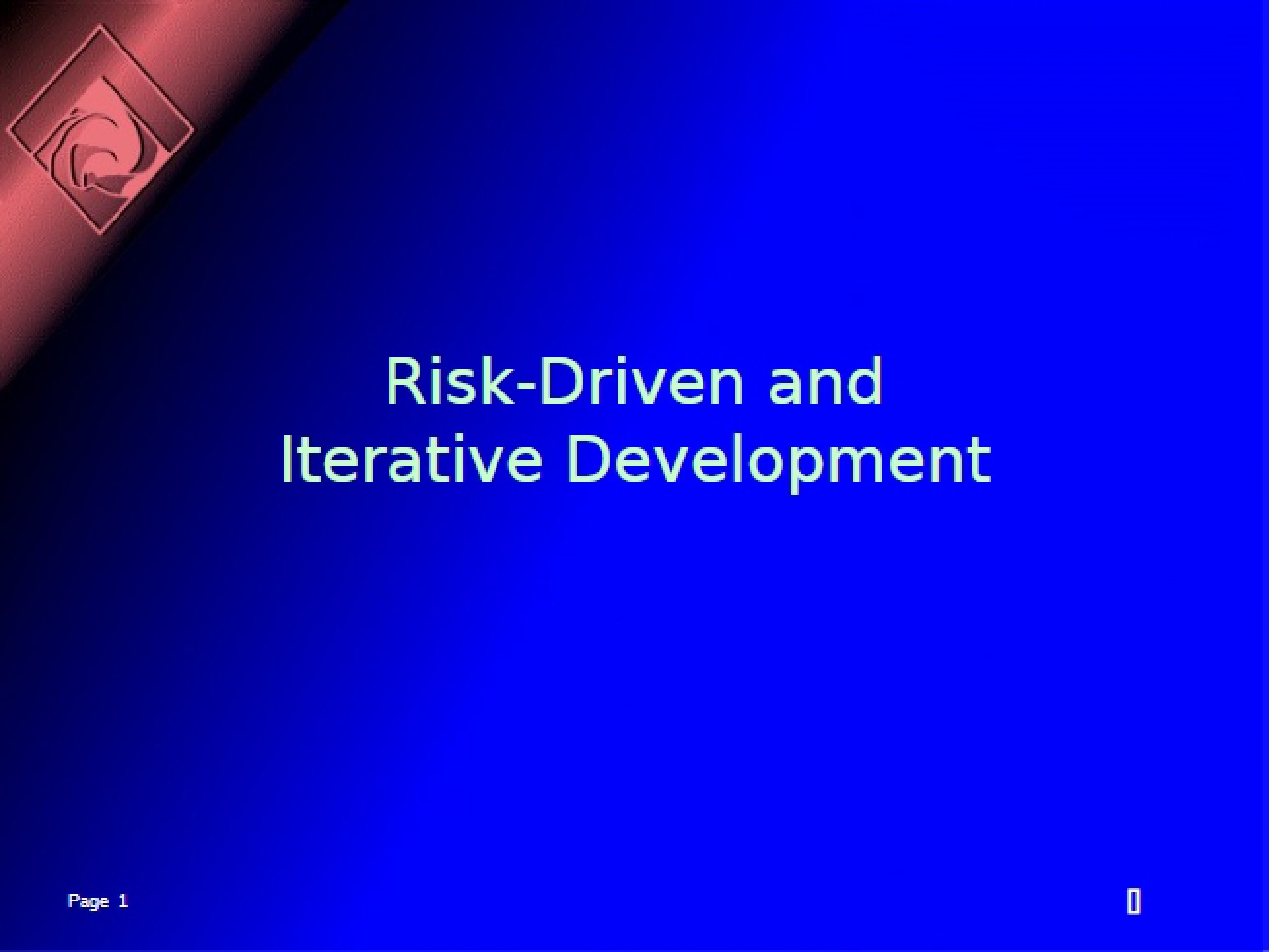 Introduction to Iterative and Risk-Driven Development