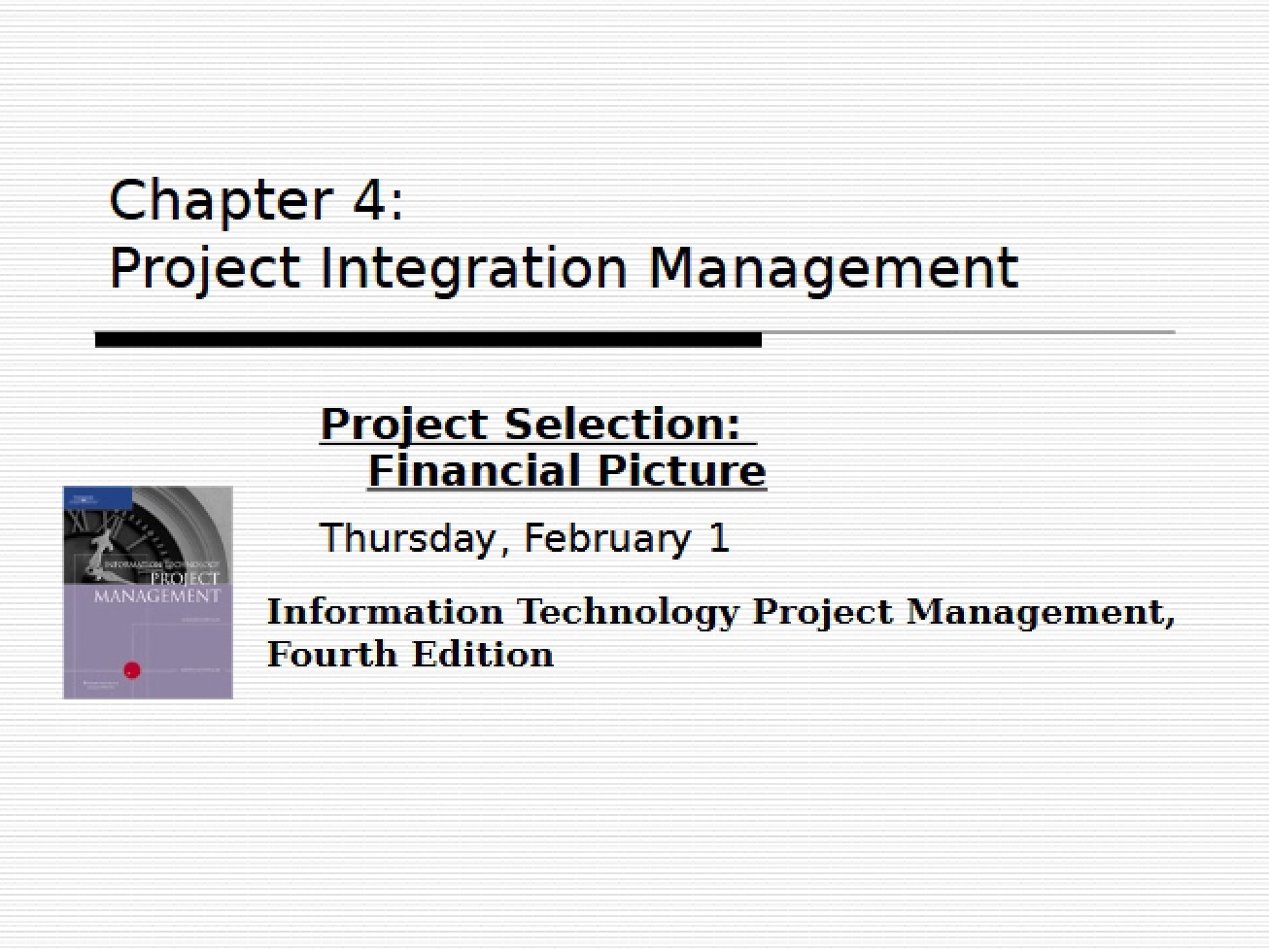 Integration Management in Projects - Chapter 4